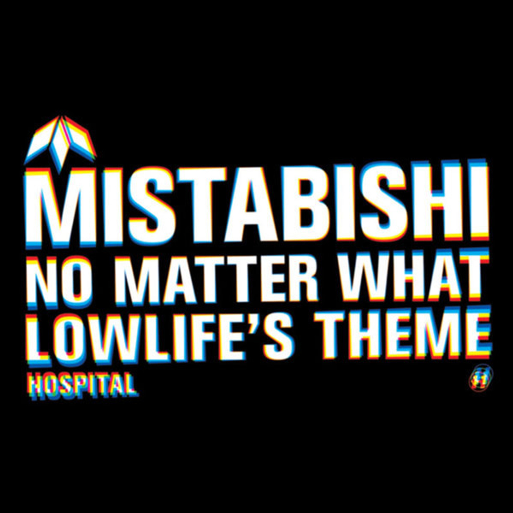 Mistabishi - No Matter What - 12'' - Hospital Records