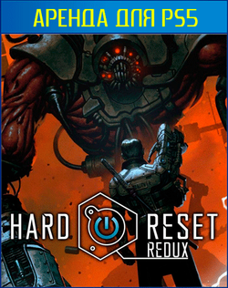 Hard Reset Redux  PS4 | PS5