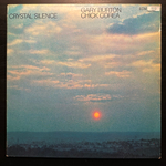 Gary Burton / Chick Corea - Crystal Silence (Германия 1973г.)