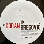 Goran Bregovic ‎– Welcome To Goran Bregovic 2LP (Европа 2018г.)