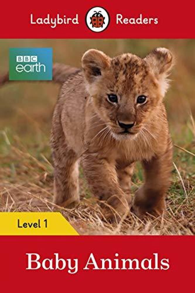 BBC Earth: Baby Animals (PB) +downloadable audio BBC Earth: Baby Animals (PB) +downloadable audio