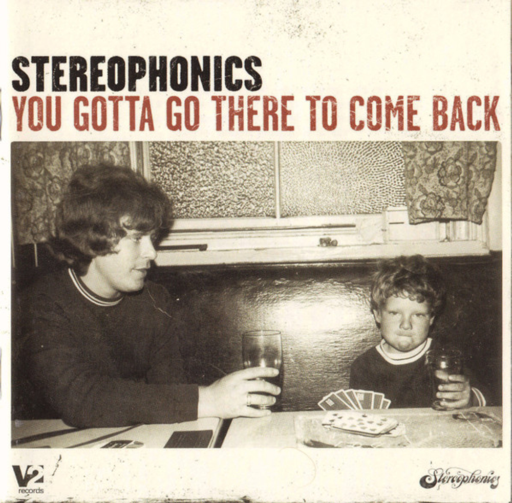 [CD] Stereophonics - You Gotta Go There To Come Back