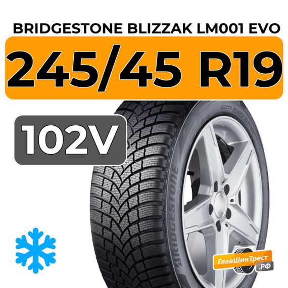 Bridgestone Blizzak LM001 Evo 245/45 R19 102V