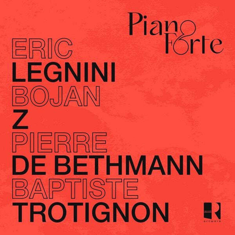 Eric Legnini - Pianoforte - feat. Bojan Zulfikarpasic & Pierre De Bethmann & Baptiste Trotignon