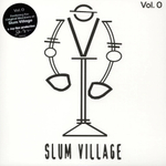 Slum Village	Slum Village Vol. 0