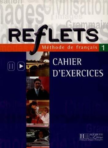Reflets 1 Cahier