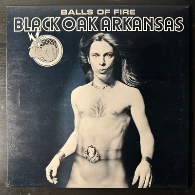 Black Oak Arkansas ‎– Balls Of Fire (Англия 1976г.)
