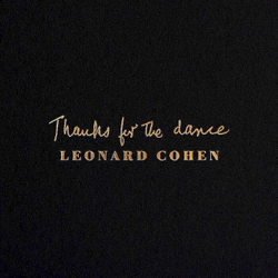 Leonard Cohen — Thanks For The Dance (CD)