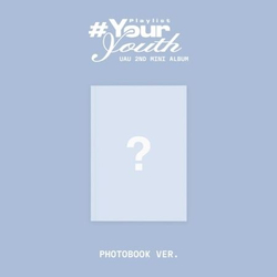 Альбом UAU - PLAYLIST #YOUR YOUTH 2nd Mini Album PHOTOBOOK Version