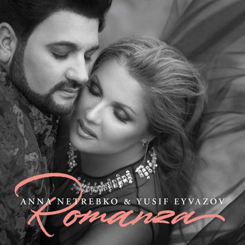 [CD] Anna Netrebko, Yusif Eyvazov - Romanza