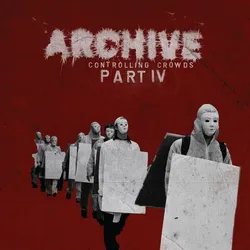 Виниловая пластинка. Archive – Controlling Crowds Part IV