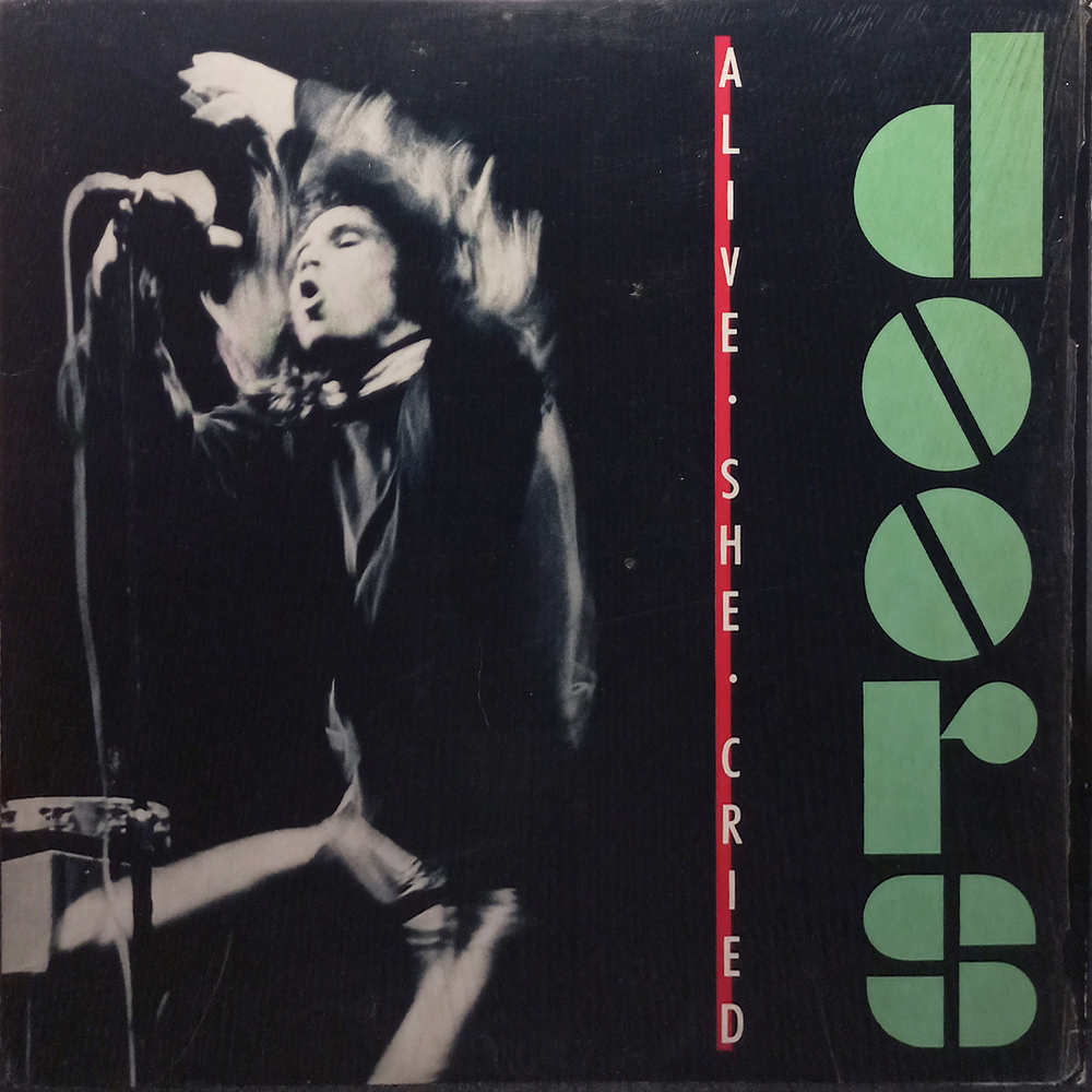 The Doors / Alive, She Cried (LP)