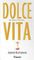 Dolce Vita.Bu Senin Hayatın