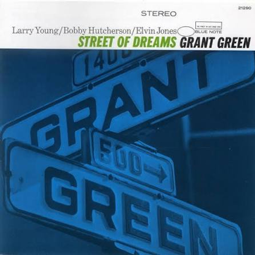 Grant Green - Street Of Dreams - Blue Note Classic Series