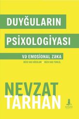 Duyğuların psixologiyası və emosional zəka