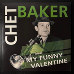 Chet Baker ‎– My Funny Valentine (Италия 2012г.)