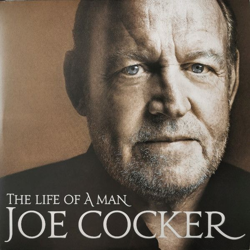 Joe Cocker — The Life Of A Man - The Ultimate Hits 1968-2013 (LP)
