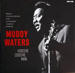 Muddy Waters — Hoochie Coochie Man (LP)
