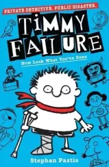 Now Look What You've Done - Timmy Failure