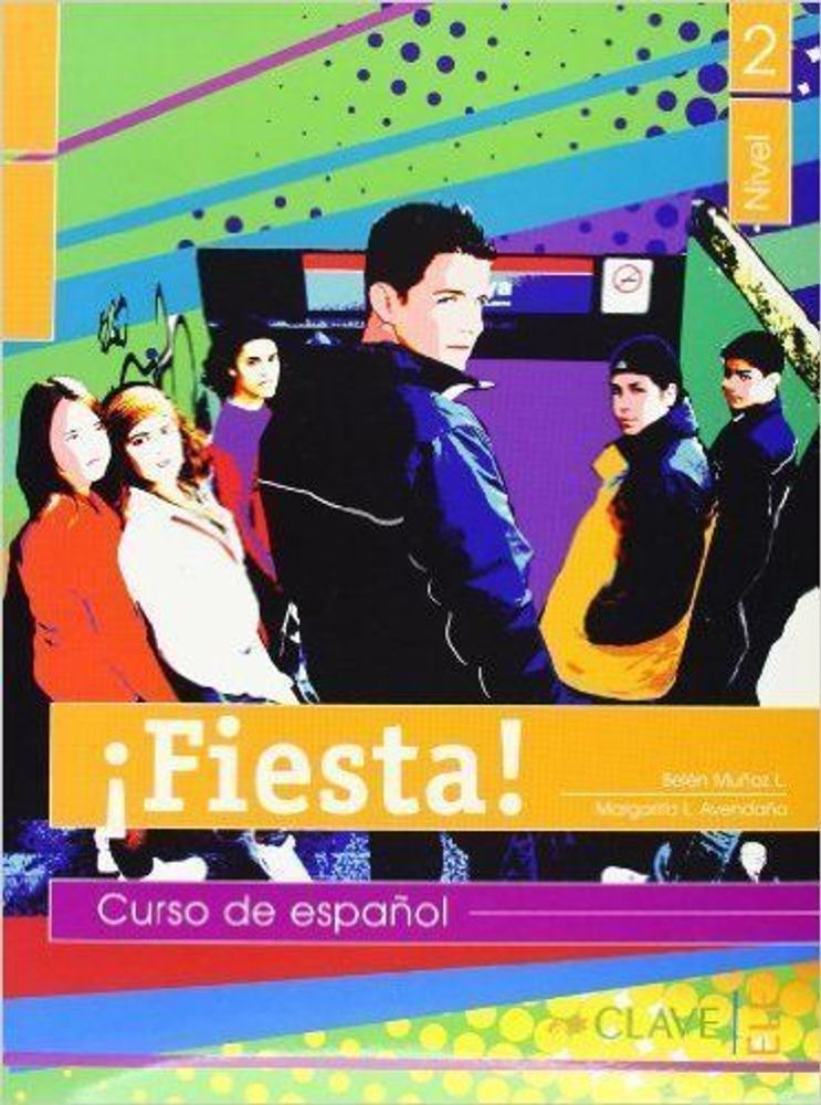 Fiesta! 2 Libro del alumno Fiesta! 2 Libro del alumno