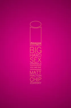 Big Hard Sex Criminals (Б/У)