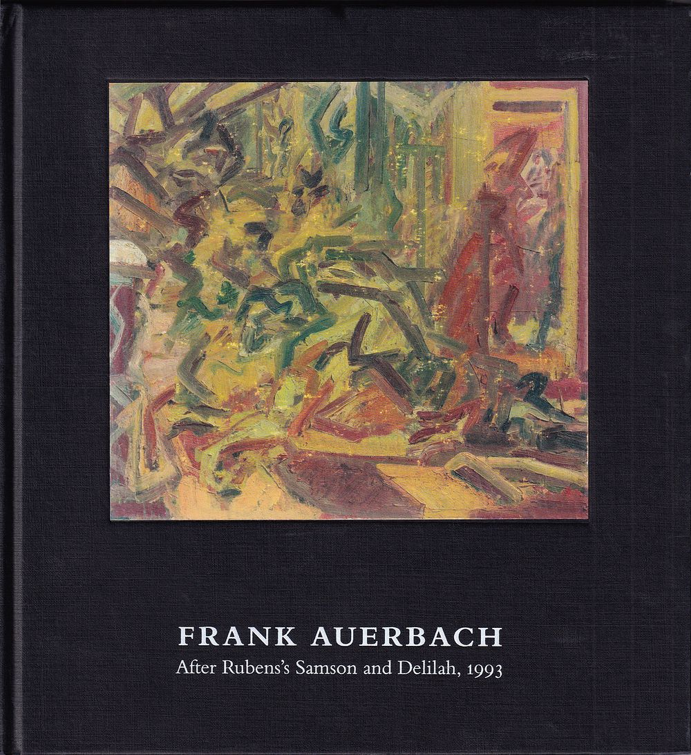 Фрэнк Ауэрбах. «После «Самсона и Далилы» Рубенса», 1993: Каталог предаукционной выставки