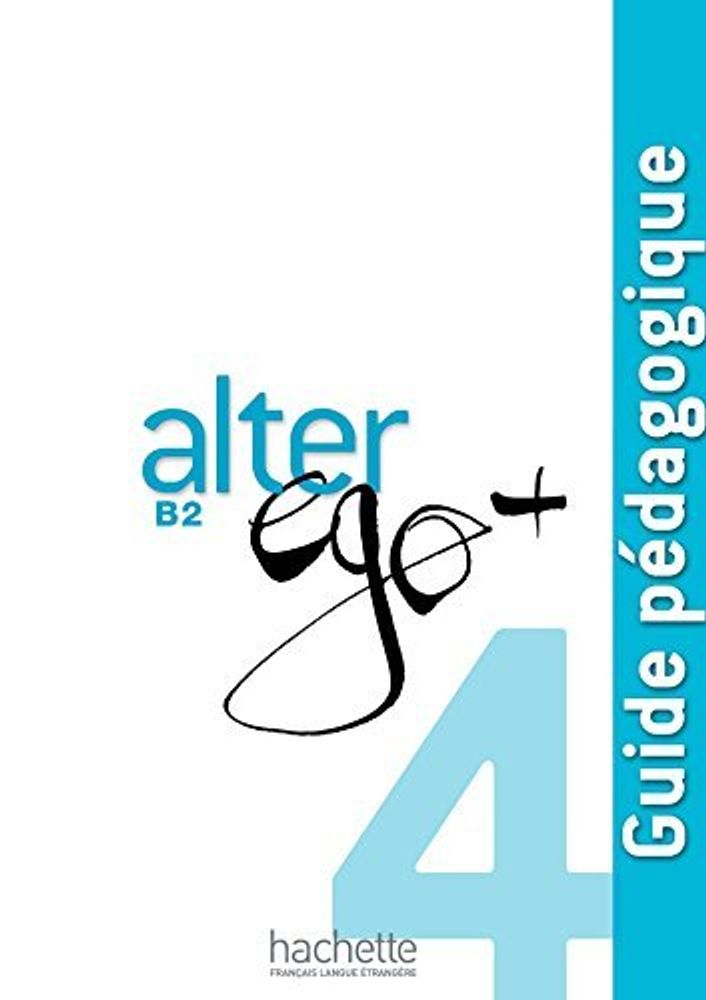 Alter Ego +B 2 книга для учителя Guide pedagogique