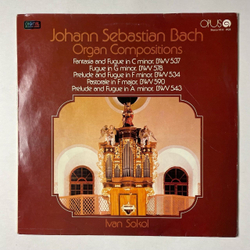 Винтажная виниловая пластинка LP J. S. Bach И. С. Бах, Ivan Sokol Иван Сокол Орган Organ Compositions, BWV 537, 578, 534, 590, 543 (Чехословакия 1988)