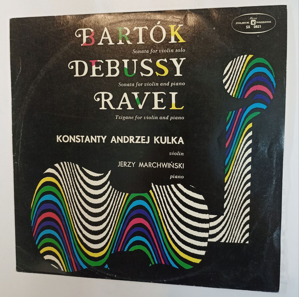 Винтажная виниловая пластинка LP Bartok Барток, Debussy Дебюсси, Ravel Равель, Sonata For Violin Solo And Piano Tzigane (Польша 1981)