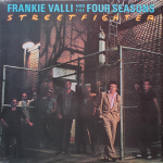 Frankie Valli And The Four Seasons / Streetfighter (LP)