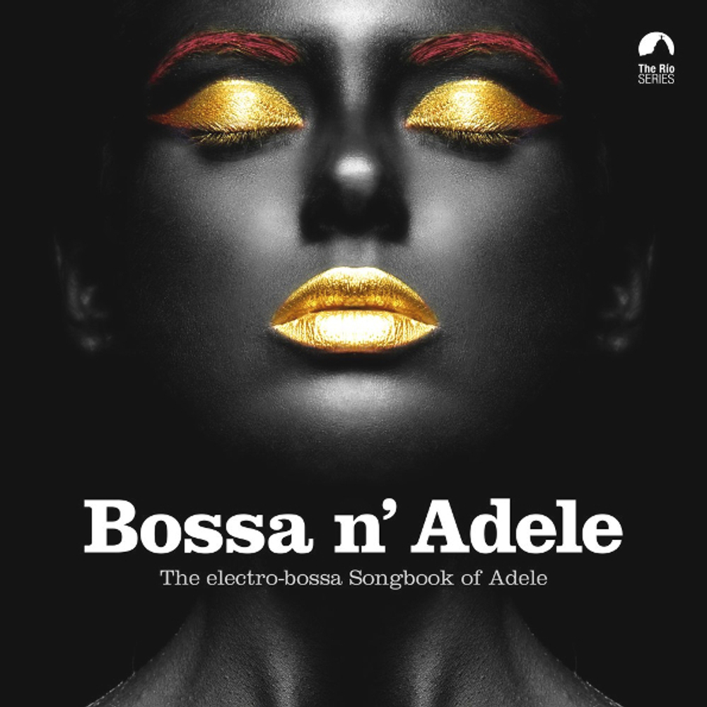 Сборник / Bossa n' Adele - The Electro-Bossa Songbook Of Adele (CD)