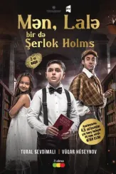 Mən, Lalə bir də Şerlok Holms