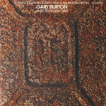 Gary Burton ‎– Seven Songs For Quartet And Chamber Orchestra (Германия 2016г.) ECM Т