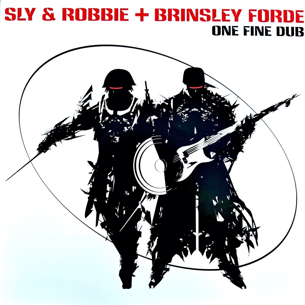 Sly & Robbie + Brinsley Forde One Fine Dub
