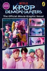 K-Pop Demon Hunters The Official Movie Graphic Novel