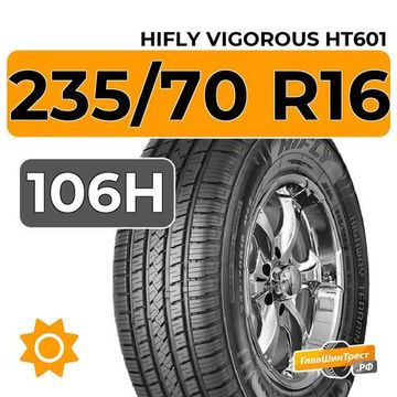 HiFly Vigorous HT601 235/70 R16 106H