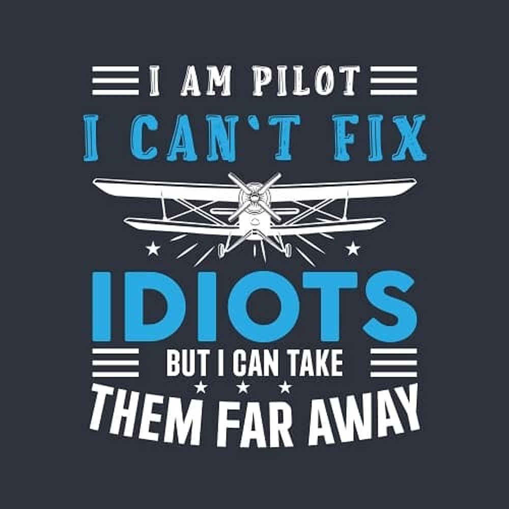 Принт пилота I can`t fix idiots