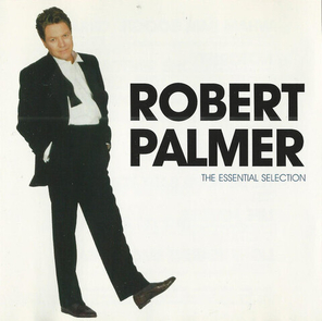 Robert Palmer / The Essential Selection (CD)