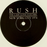 Rush / The Lady Gone Electric - New York City 1974 (Coloured Vinyl)(2LP)