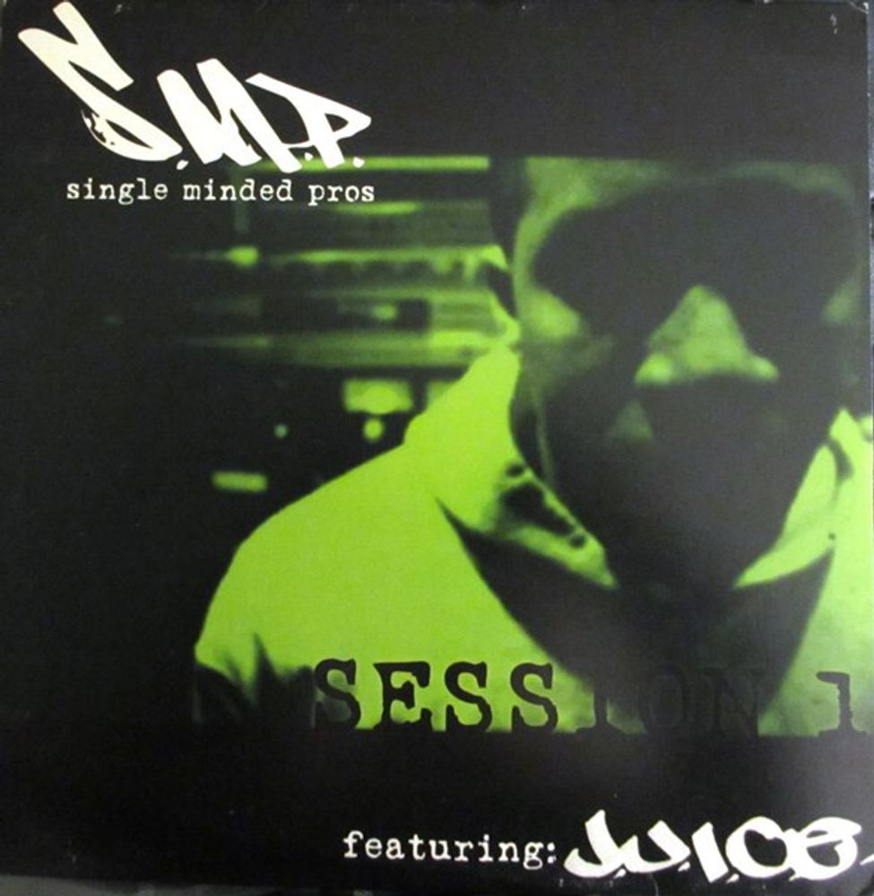 Single Minded Pros &amp; J.U.I.C.E. – Session 1
