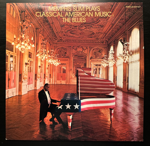 Memphis Slim - Memphis Slim Plays Classical American Music The Blues (Франция 1973г.)