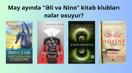 May ayında “Əli və Nino” kitab klubları hansı kitabları oxuyur?