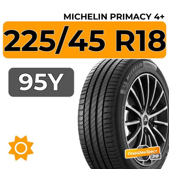 Michelin Primacy 4+ 225/45 R18 95Y