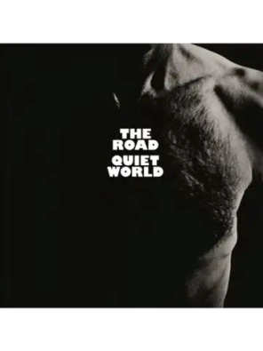 Quiet World — The Road
