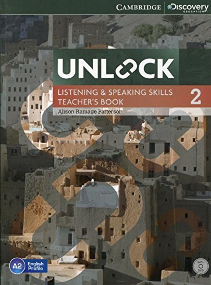 Unlock Listening and Speaking Skills 2 Teacher's Book with DVD Unlock Listening and Speaking Skills 2 Teacher's Book with DVD