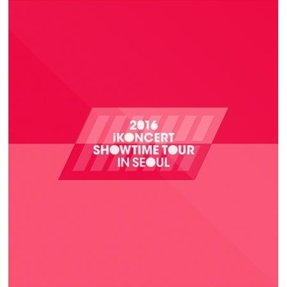 Альбом IKON - 2016 IKONCERT SHOWTIME TOUR IN SEOUL LIVE