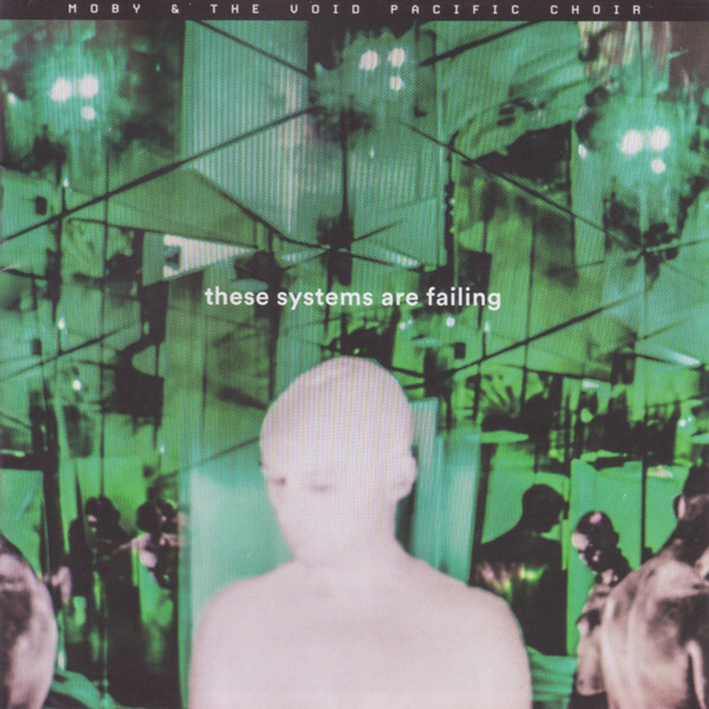 Moby & The Void Pacific Choir — These Systems Are Failing (CD)