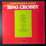Bing Crosby Also Featuring The Andrews Sisters ‎– Christmas Is A-Comin' With Bing Crosby (Англия 1976г.)