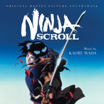 Soundtrack / Kaoru Wada: Ninja Scroll (CD)