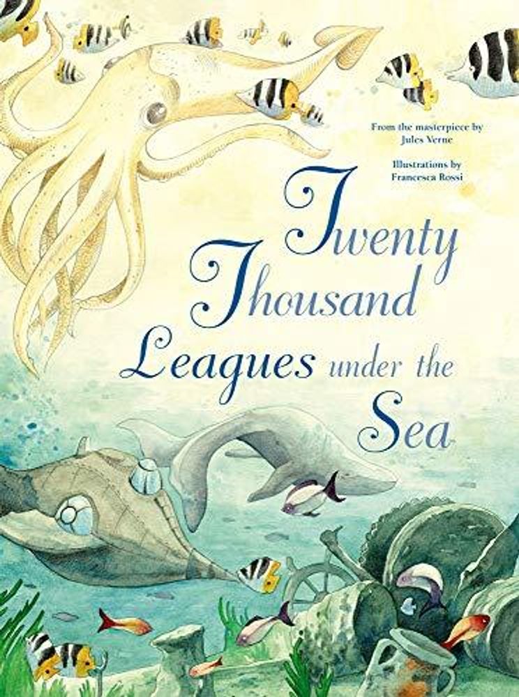 Twenty Thousand Leagues Under the Sea Twenty Thousand Leagues Under the Sea